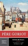 Honore de Balzac, Honore de Balzac, Peter Brooks, Peter (Princeton University) Brooks - Pere Goriot
