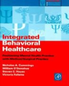 Nicholas A. Cummings, Nicholas A. (Distinguished Chair in Psychology Cummings, Nicholas Follette Cummings, Victoria Follette, Victoria (University of Nevada Follette, Steven C. Hayes... - Integrated Behavioral Healthcare