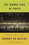 Honore Balzac, HONORE DE BALZAC, Honoré de Balzac, Honore de Balzac, Honoré de Balzac - The Wrong Side of Paris