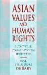William Theodore De Bary, Wm Theodore De Bary, Wm. Theodore de Bary - Asian Values and Human Rights