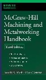 Denis Cormier, Densi Cormier, Cormier Denis, Ronald A. Walsh - McGraw-Hil Machining and Metalworking Handbook