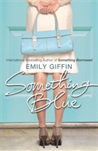 Emily Giffin - Something Blue