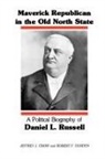 Jeffrey J Crow, Jeffrey J. Crow, Robert F Durden, Robert Franklin Durden - Maverick Republican in the Old North State