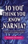 Clive Gifford - So You Think You Know Narnia