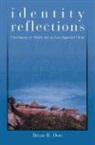 Brian R. Dott, Brian Russell Dott - Identity Reflections