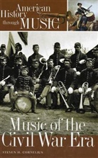 Steven H. Cornelius, Cornelius Steven H. - Music of the Civil War Era