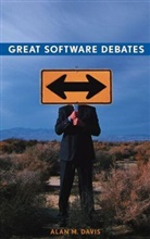 DAVIS, Alan M Davis, Alan M. Davis, Alan M. (University of Colorado Davis, Am Davis, Harold Davis... - Great Software Debates