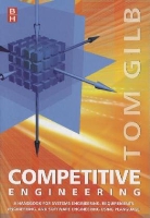 Tom Gilb, Tom (Author of 8 previous books and Consultant Gilb, Gilb Tom - Competitive Engineering