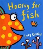 Lucy Cousins, Lucy Cousins - Hooray For Fish!