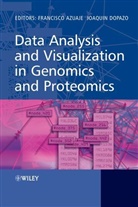 Azuaje, F Azuaje, Francisco Azuaje, Francisco (Trinity College Azuaje, Francisco Dopazo Azuaje, AZUAJE FRANCISCO DOPAZO JOAQUIN... - Data Analysis and Visualization in Genomics and Proteomics