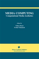 Chitr Dorai, Chitra Dorai, VENKATESH, Venkatesh, Svetha Venkatesh - Media Computing