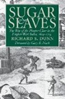 Richard S. Dunn, Richard S./ Nash Dunn - Sugar and Slaves
