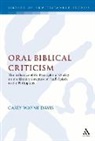 Casey W Davis, Casey W. Davis, Casey Wayne Davis - Oral Biblical Criticism