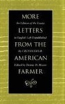 J. Hector St. John De Crevecoeur, J. Hector De Crevecoeur, J. Hector St John de Crevecoeur, J. St John de Crevecoeur, J. Hector St John De Crevecoeur, J. Hector St. John De Crevecoeur... - More Letters From the American Farmer