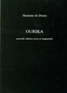 Claire de Duras, Madame De Duras, Duras, Madame de Duras, Madame De Durfort Duras, Claire Louise Rose Bonne De Durfort... - Ourika