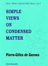 Pierre-Gilles de Gennes, Pierre-Gilles de Gennes, Pierre-Gilles de Gennes - Simple Views on Condensed Matter