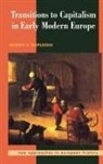Robert S. Duplessis - Transitions to Capitalism in Early Modern Europe