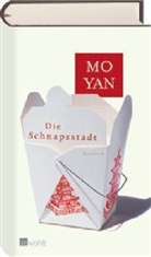 Mo Yan - Die Schnapsstadt