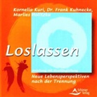 Marlies Holitzka, Frank Kuhnecke, Kornelia Kuri - Loslassen, 1 Audio-CD (Audio book)