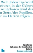 Pablo Neruda, Fritz Rudolf Fries, Frit R Fries, Frit Rudolf Fries, Fritz Rudolf Fries - Balladen von den blauen Fenstern