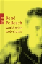 Rene Pollesch, René Pollesch, Corinn Brocher, Corinna Brocher - world wide web-slums