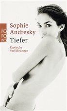 Sophie Andresky - Tiefer