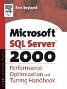 Ken England, ENGLAND KEN - Microsoft Sql Server 2000 Performance Optimization and Tuning Handbook