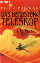 Philip Pullman - Das Bernstein-Teleskop