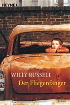 Willy Russel, Willy Russell - Der Fliegenfänger