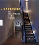 Sally Storey, Luke White - Lichtdesign für Innenräume und Gärten