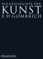 Ernst Gombrich, Ernst H Gombrich, Ernst H. Gombrich - Die Geschichte der Kunst
