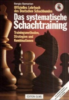 Sergiu Samarian - Das systematische Schachtraining