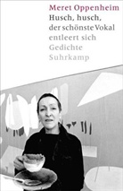 Meret Oppenheim, Christiane Meyer-Thoss - Husch, husch, der schönste Vokal entleert sich