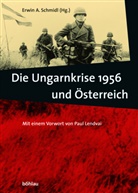 Erwin A. Herausgegeben von Schmidl, Erwin A. Schmidl - Die Ungarnkrise 1956 und Österreich
