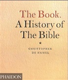Christopher De Hamel, Christopher DeHamel, Christopher de Hamel - The Book : a history of the Bible