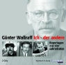 Günter Wallraff - Ich - der andere, 2 Audio-CDs (Audio book)