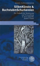 Doris Plöschberger - SilbmKünste & BuchstabmSchurkereien!