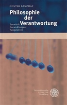 Günter Banzhaf - Philosophie der Verantwortung