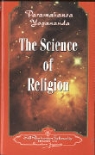Paramahansa Yogananda - The Science of Religion