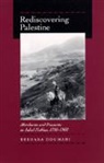B. Doumani, Beshara Doumani, Doumani Beshara, Beshara Doumani - Rediscovering Palestine