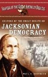 Paul Doutrich, Paul E. Doutrich, Doutrich Paul E. - Shapers of the Great Debate on Jacksonian Democracy