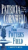 Patricia Cornwell, Patricia D. Cornwell, Patricia Daniels Cornwell - From Potter's Field