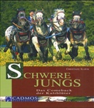 Christiane Slawik - Schwere Jungs