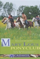 Marie L von der Sode, Marie-Luise von der Sode, Marie-Louise Von der Sode - Mary Lous Ponyclub