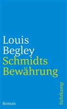 Louis Begley - Schmidts Bewährung