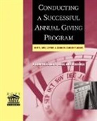 Dove, Ke Dove, Kent E Dove, Kent E. Dove, Kent E. (Indiana University Dove, Kent E. Lindauer Dove... - Conducting a Successful Annual Giving Program