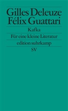 Gille Deleuze, Gilles Deleuze, Felix Guattari, Félix Guattari - Kafka