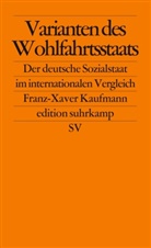 Franz-Xaver Kaufmann - Varianten des Wohlfahrtsstaats