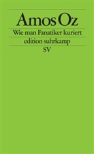 Izzat Ghazzawi, Amos Oz, Izza Ghazzawi, Izzat Ghazzawi - Wie man Fanatiker kuriert