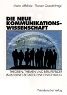 Martin Löffelholz, Marti Löffelholz, Martin Löffelholz, Quandt, Quandt, Thorsten Quandt - Die neue Kommunikationswissenschaft